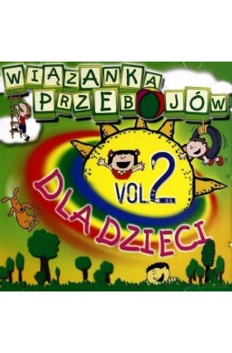 Wiązanka przebojów dla dzieci vol.2 CD