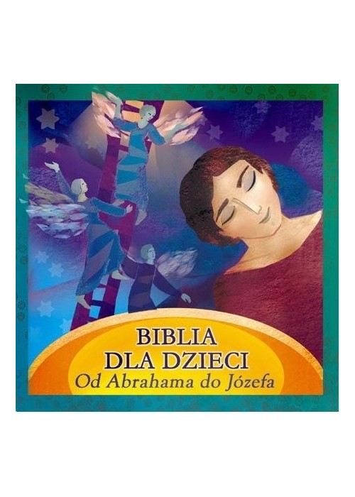 Biblia dla dzieci. Od Abrahama do Józefa audiobook