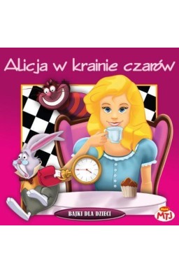 Bajki dla dzieci - Alicja w krainie czarów