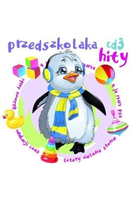 Przedszkolaka hity CD 3