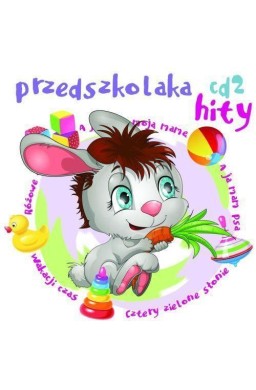 Przedszkolaka hity CD 2