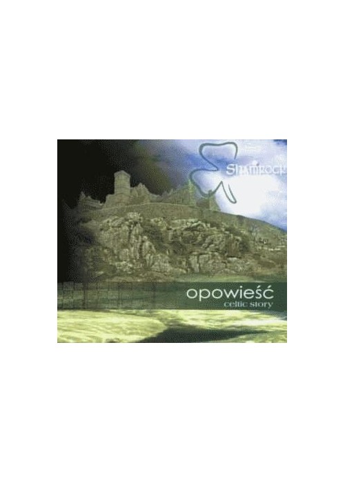 Opowieść. Celtic Story. Shamrock CD