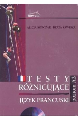 Francuski. Testy różnicujące poziom A2 CD NOWELA