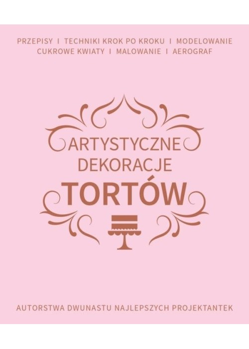 Artystyczne dekoracje tortów