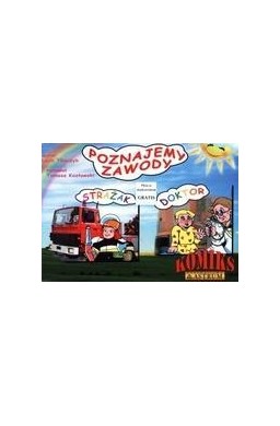 Komiks - Poznajemy zawody. Strażak, Doktor + CD