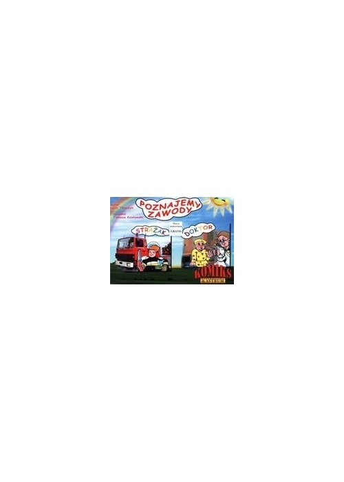 Komiks - Poznajemy zawody. Strażak, Doktor + CD