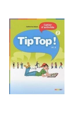 Tip Top 2 A1. 2 ćwiczenia DIDIER