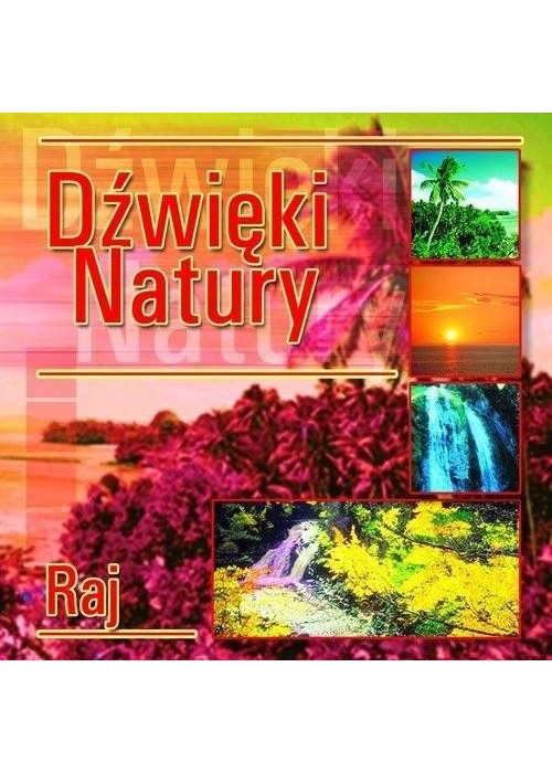 Dźwięki natury. Raj CD