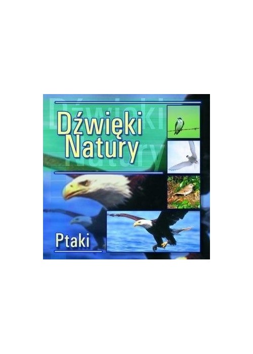 Dźwięki natury. Ptaki CD