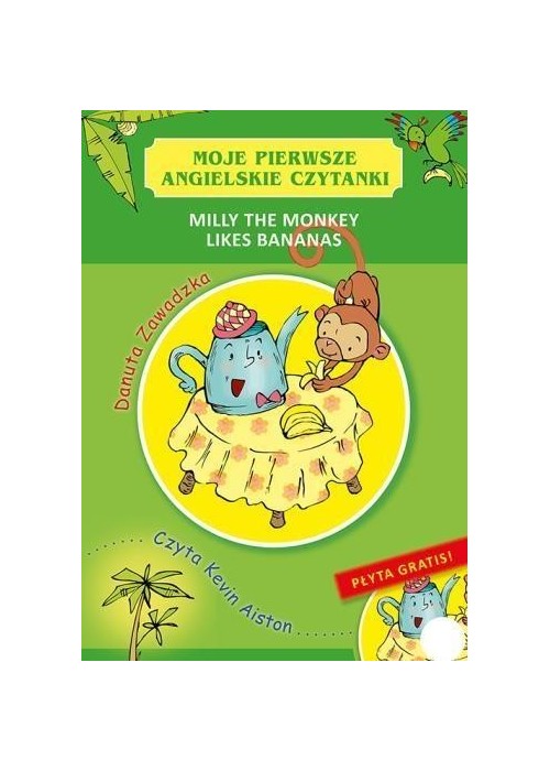 Moje pierwsze angielskie czytanki.Milly the Monkey