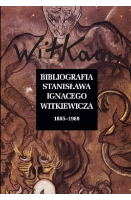Bibliografia Stanisława Ignacego Witkiewicza