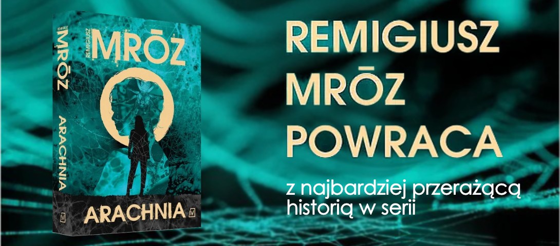 Arachnia - Remigiusz Mróz